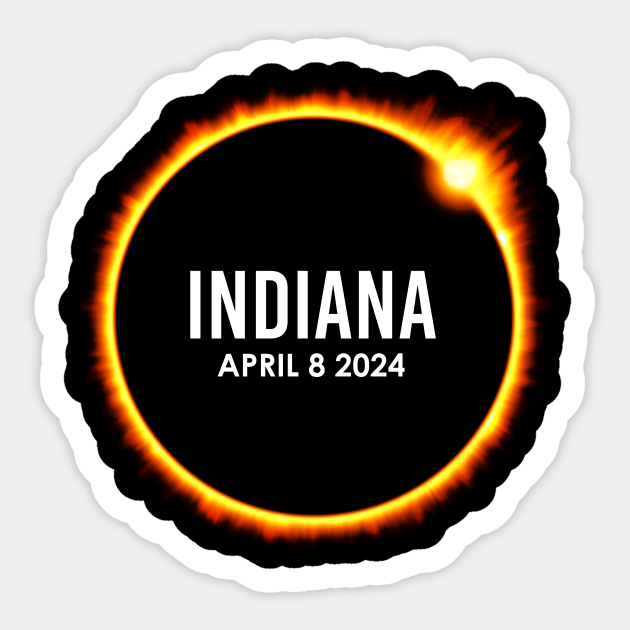 Total Solar Eclipse 2024 Indiana - Solar Eclipse 2024 - Autocollant | TeePublic FR